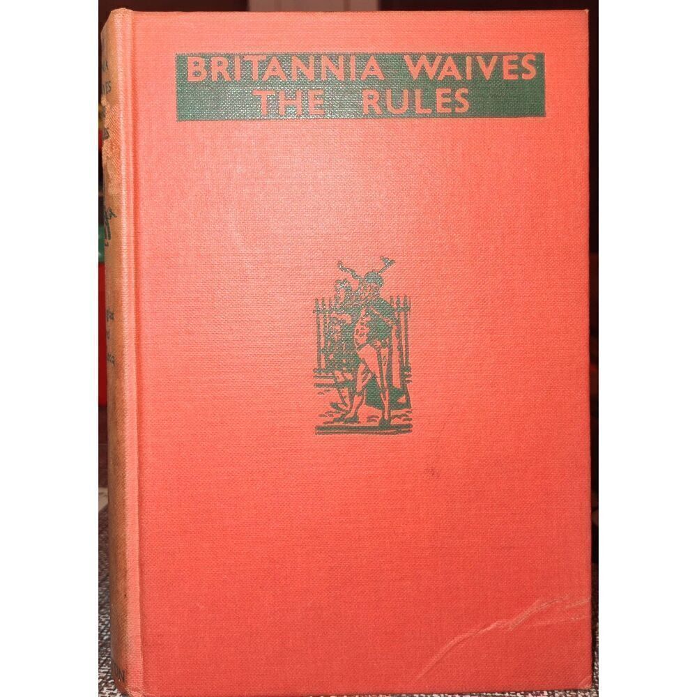 Britannia Waives the Rules, Confidential Guide to Customs, Manners & Habits 1934